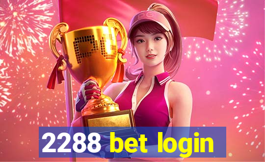 2288 bet login