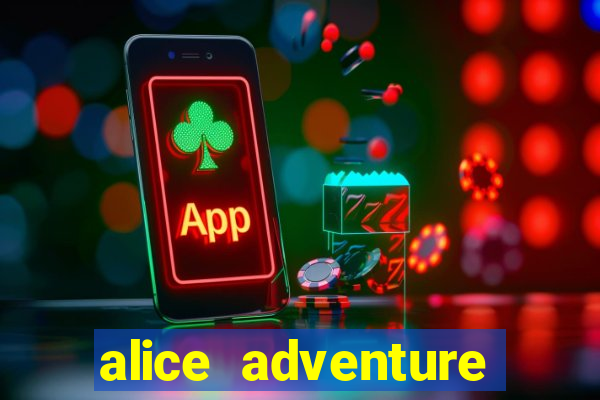 alice adventure slot free play