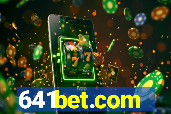 641bet.com