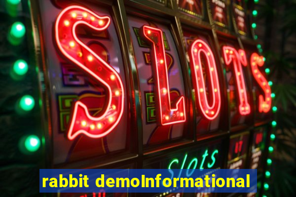 rabbit demoInformational