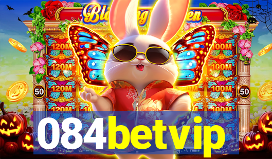 084betvip