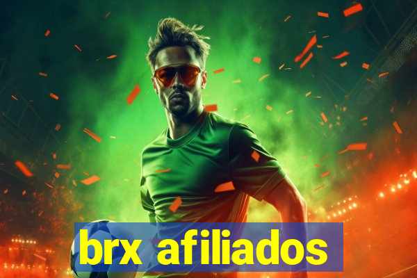 brx afiliados