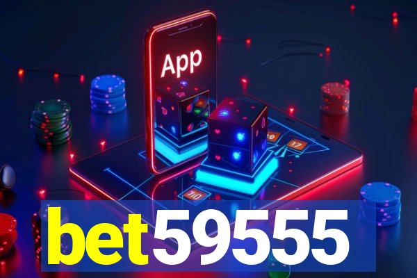 bet59555