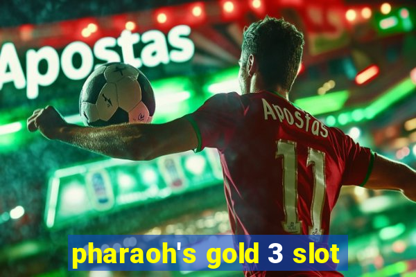 pharaoh's gold 3 slot