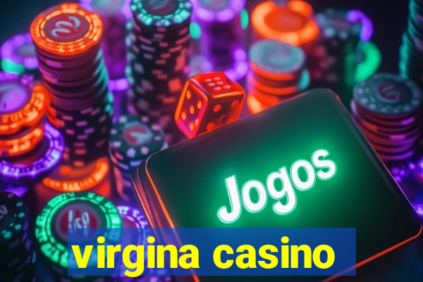 virgina casino