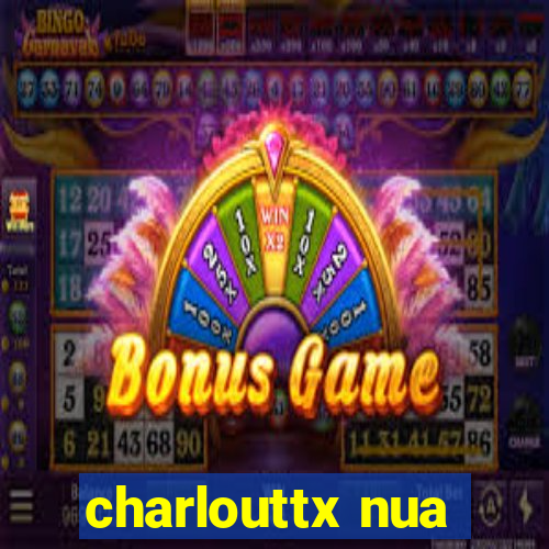 charlouttx nua