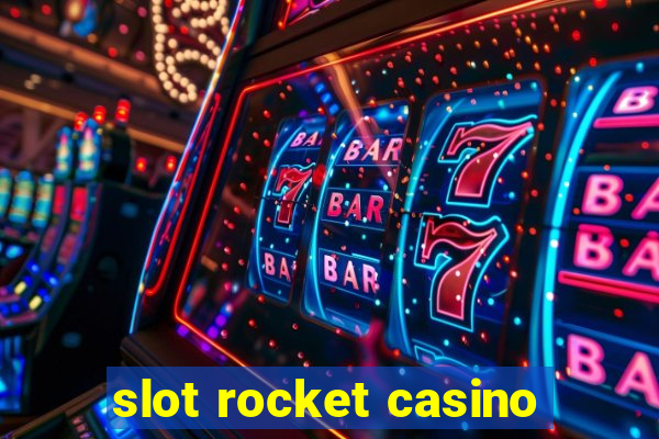 slot rocket casino