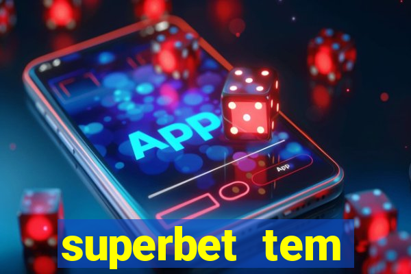 superbet tem pagamento antecipado