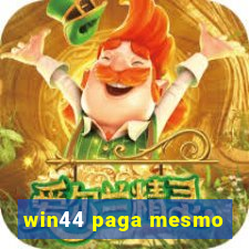 win44 paga mesmo