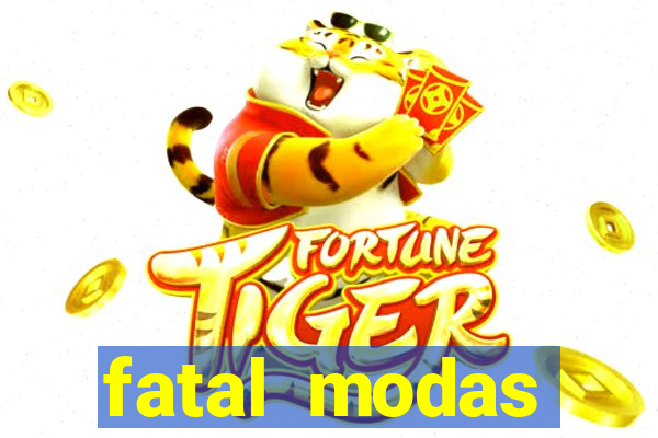 fatal modas barreiras bahia