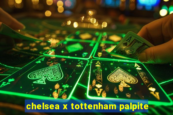 chelsea x tottenham palpite