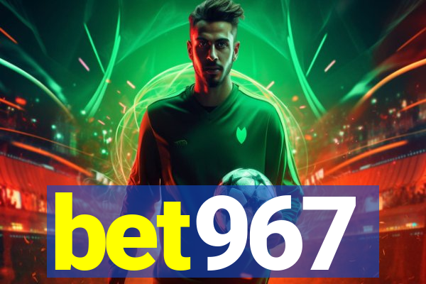 bet967