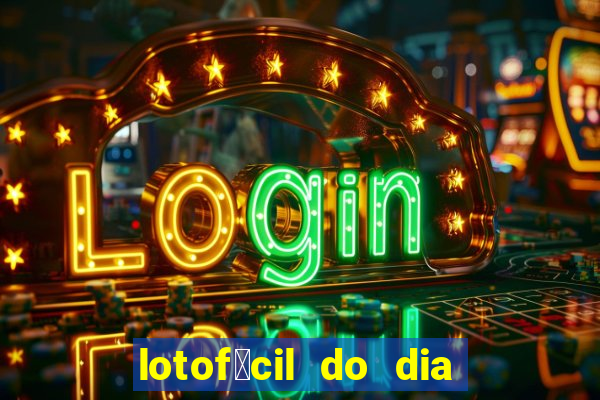 lotof谩cil do dia 9 de outubro