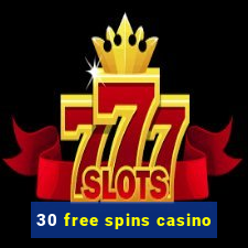 30 free spins casino