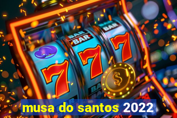 musa do santos 2022