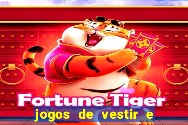 jogos de vestir e maquiar 360