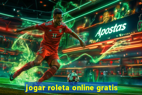 jogar roleta online gratis