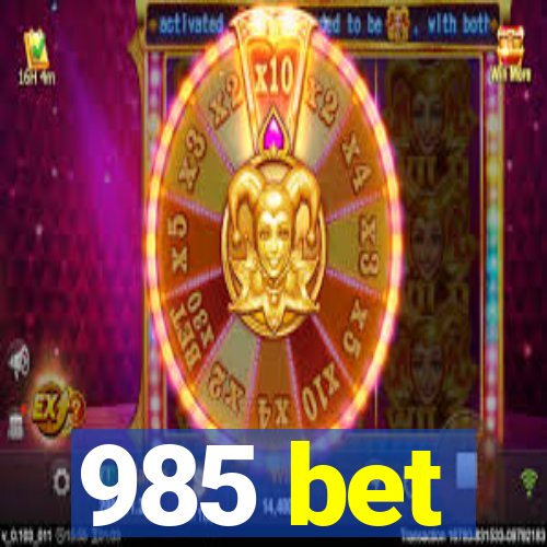 985 bet