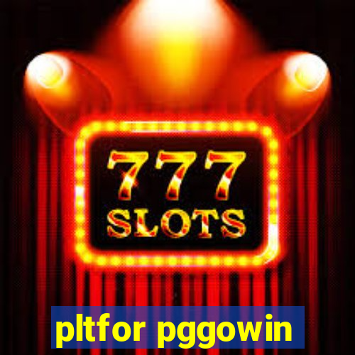 pltfor pggowin