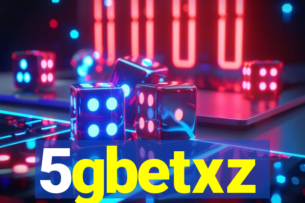 5gbetxz