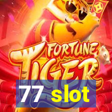 77 slot