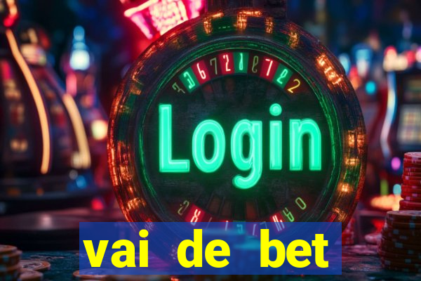 vai de bet aplicativo download