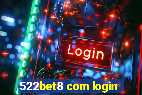 522bet8 com login