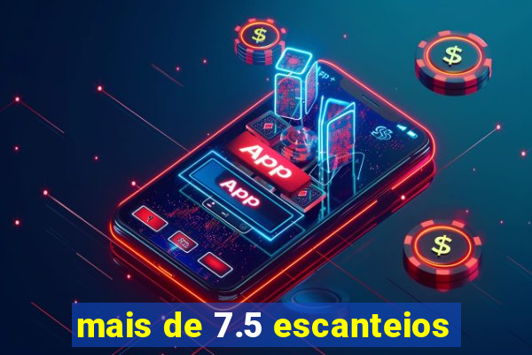 mais de 7.5 escanteios