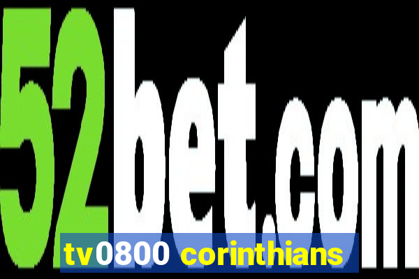 tv0800 corinthians