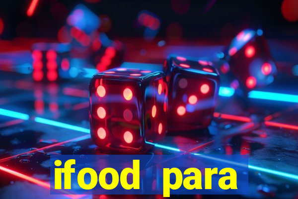 ifood para restaurante login