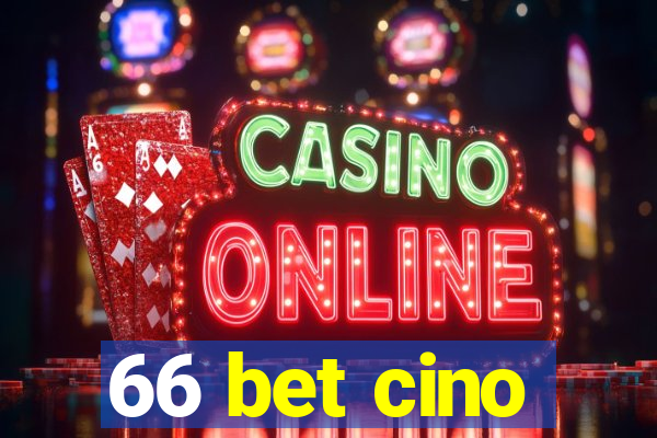 66 bet cino