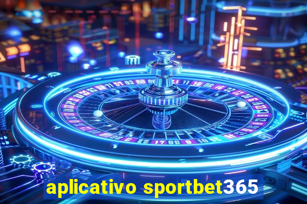 aplicativo sportbet365