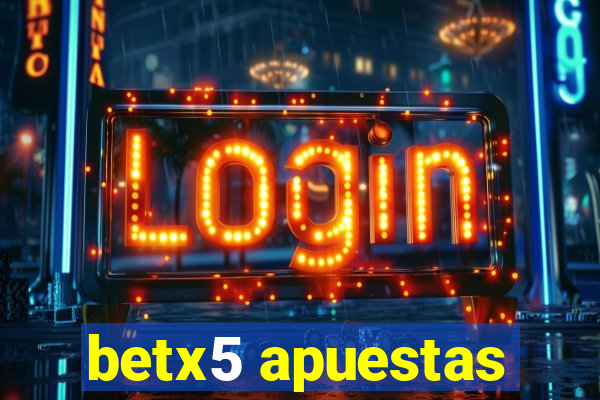 betx5 apuestas