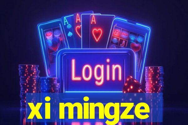 xi mingze