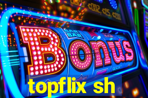 topflix sh