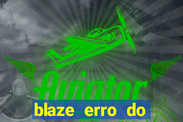 blaze erro do servidor interno