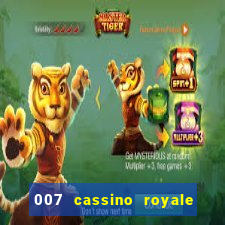 007 cassino royale completo dublado