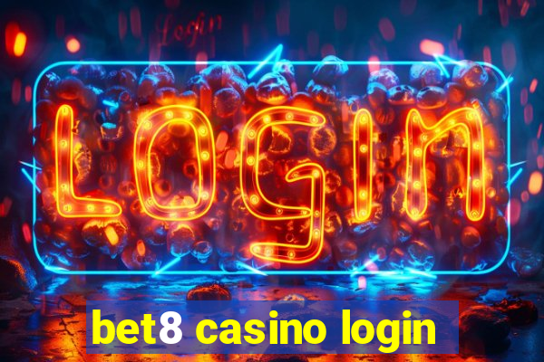 bet8 casino login