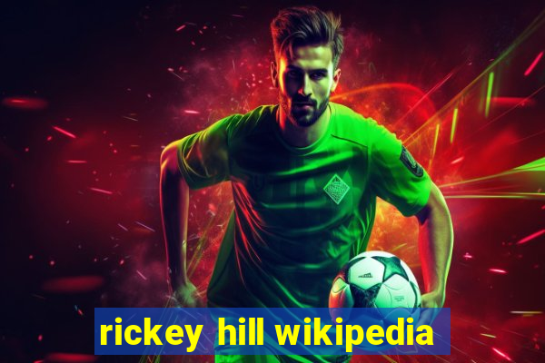 rickey hill wikipedia