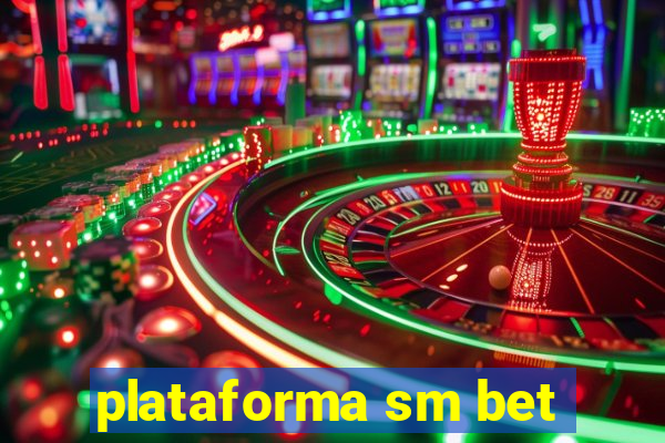 plataforma sm bet