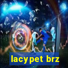 lacypet brz