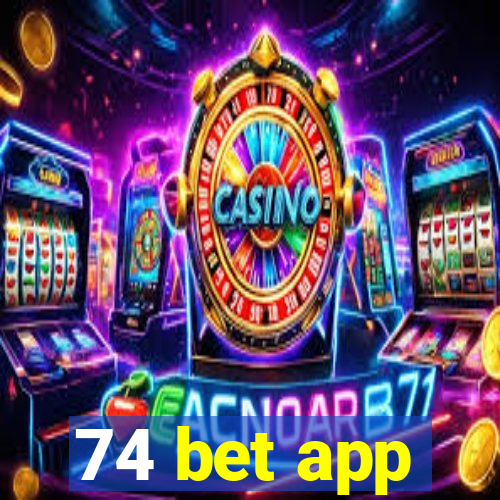 74 bet app