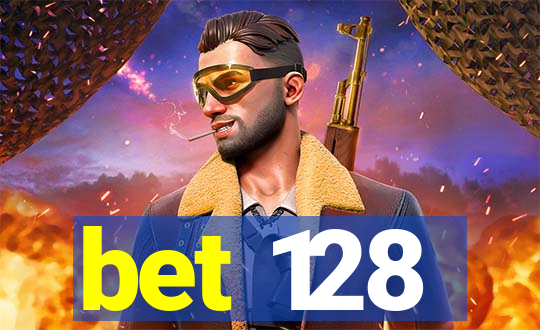 bet 128