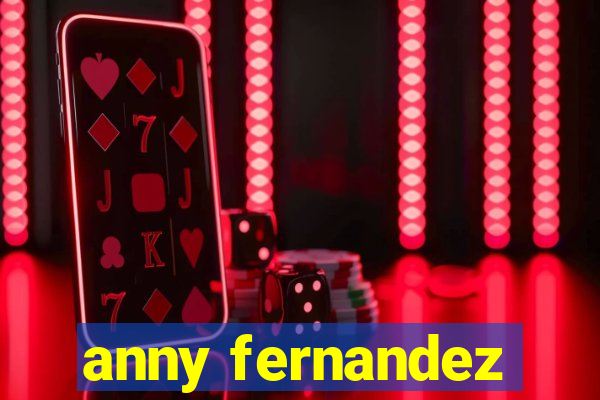 anny fernandez