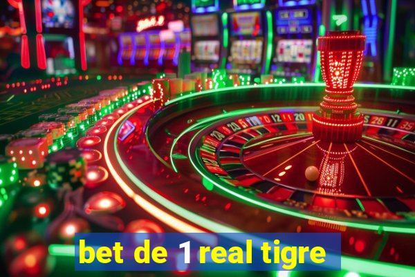 bet de 1 real tigre