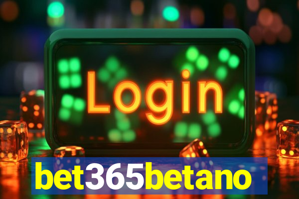 bet365betano