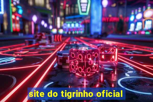 site do tigrinho oficial