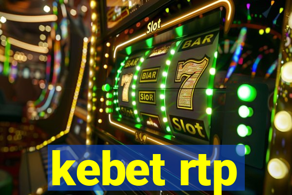 kebet rtp