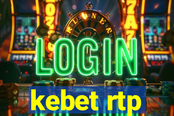 kebet rtp