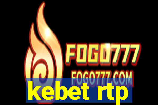 kebet rtp